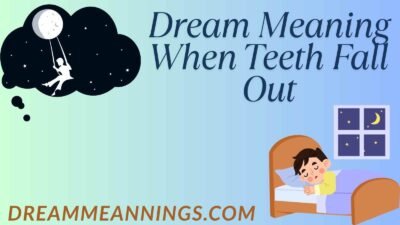 Dream Meaning When Teeth Fall Out