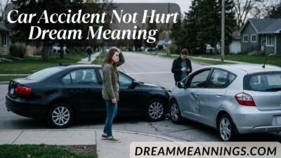Car Accident Not Hurt Dream Meaning