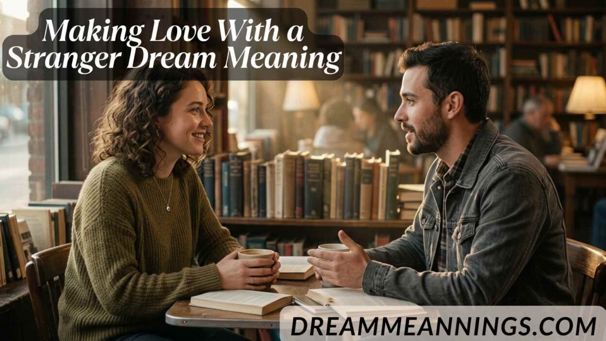 Making Love With a Stranger Dream Meaning
