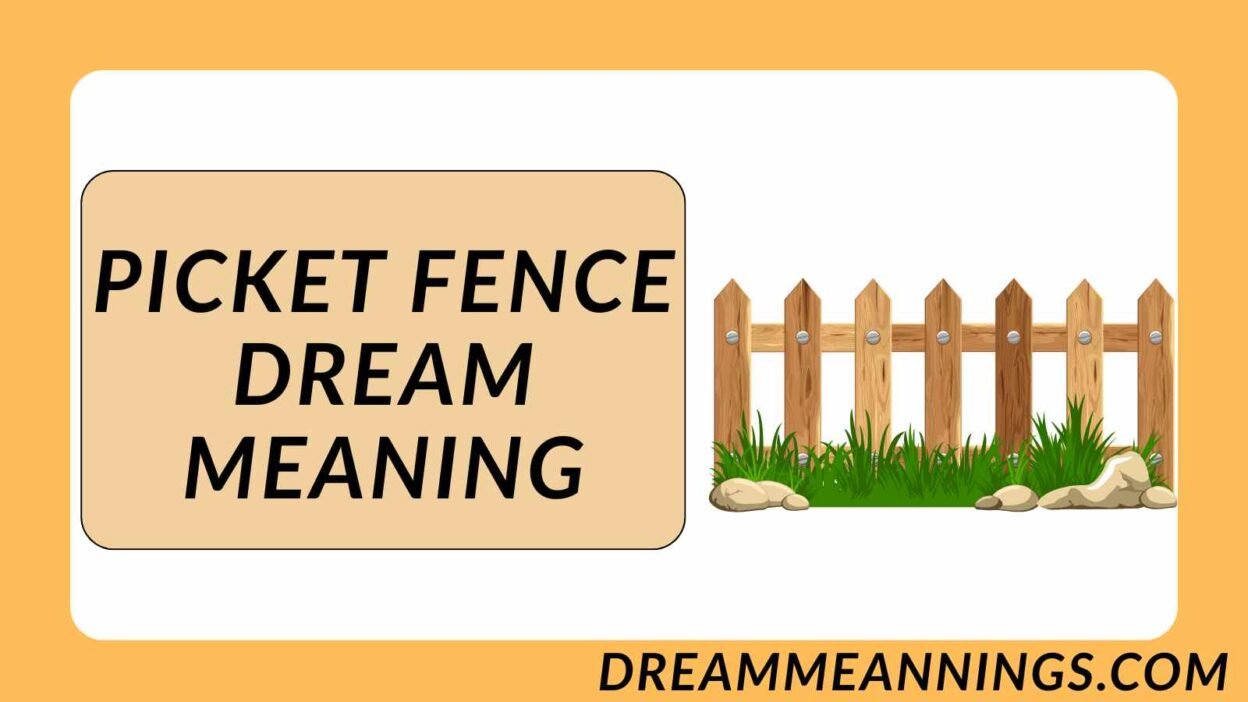 Picket Fence Dream Meaning