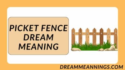 Picket Fence Dream Meaning